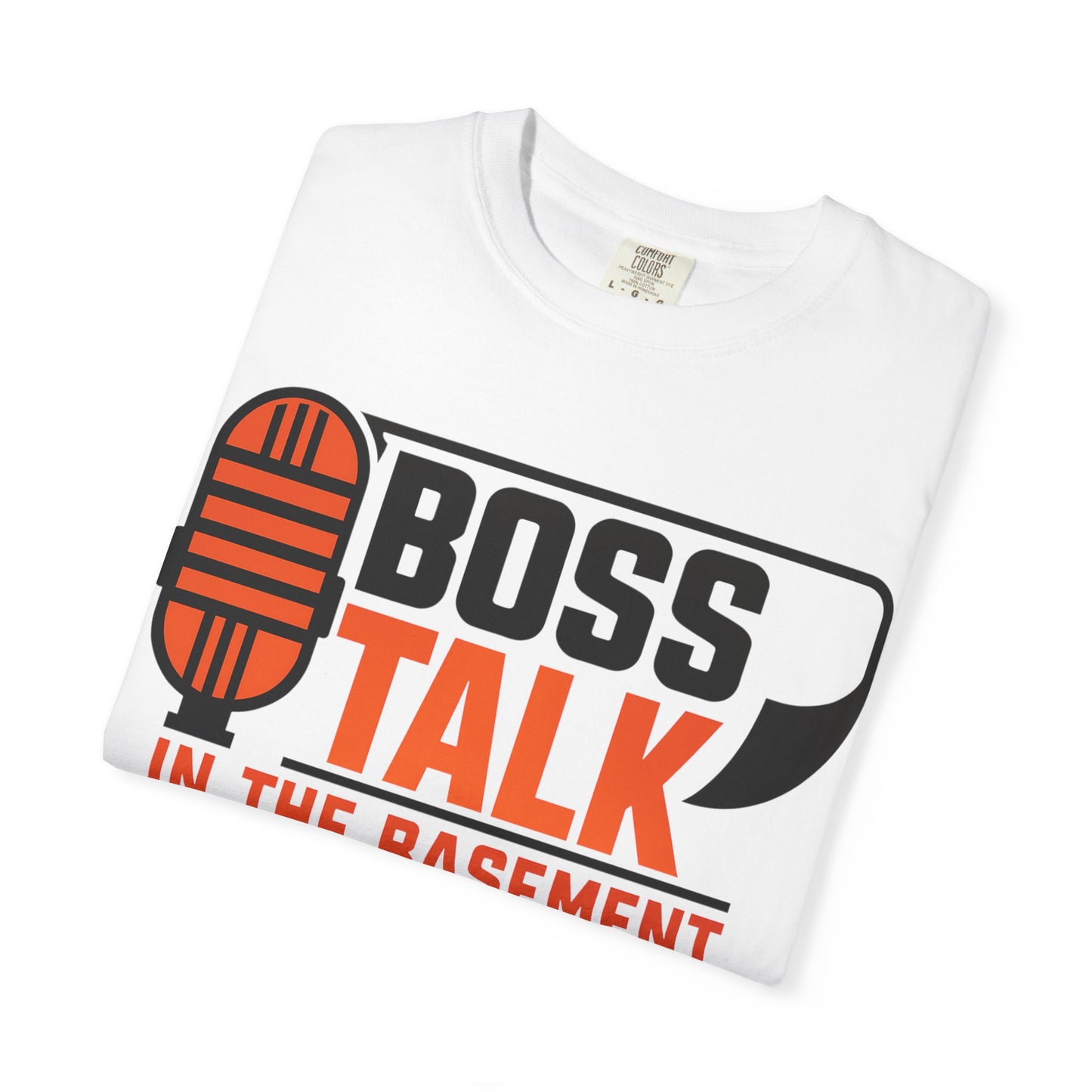 Boss Talk In The Basement White T-Shirt